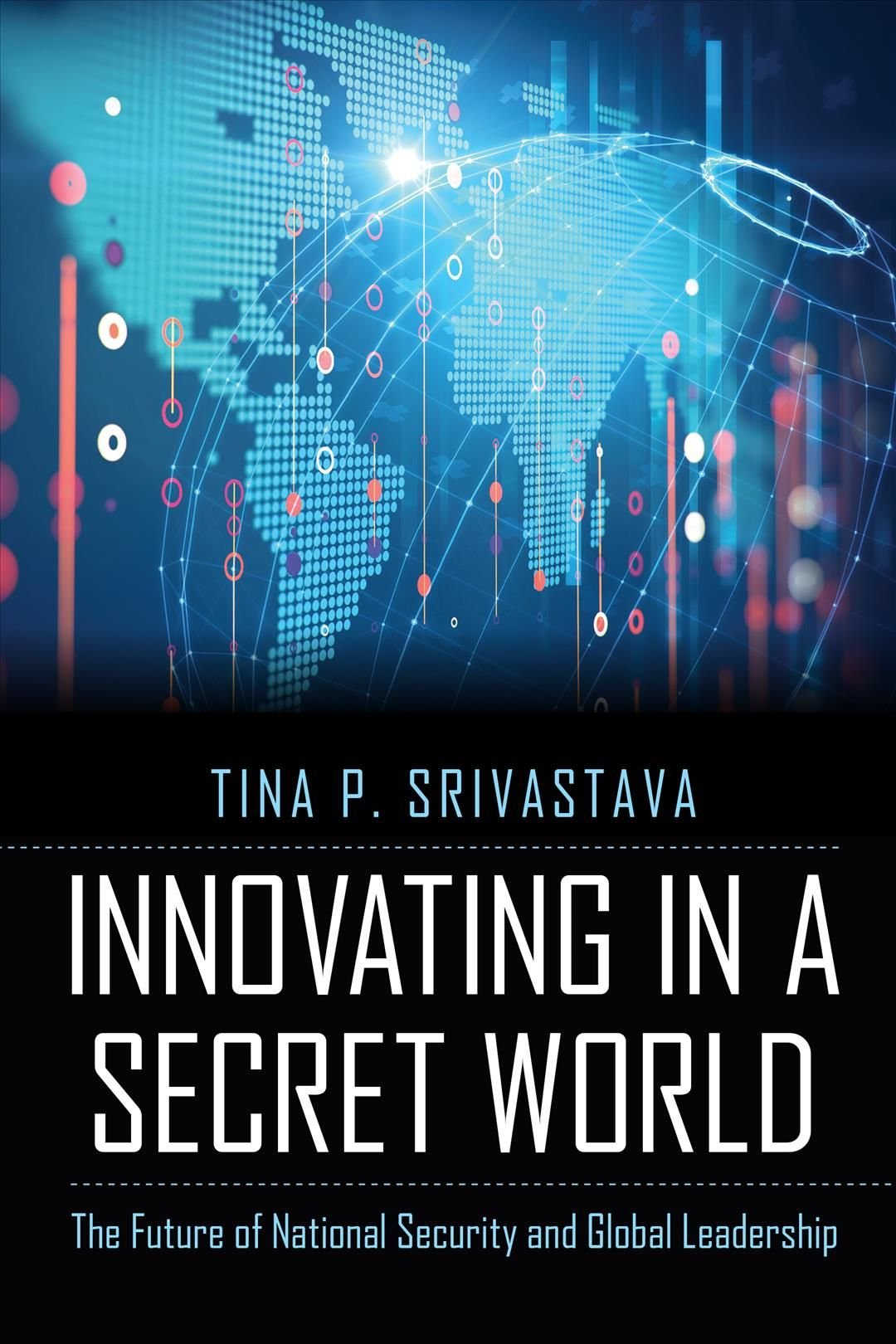 Innovating in a Secret World