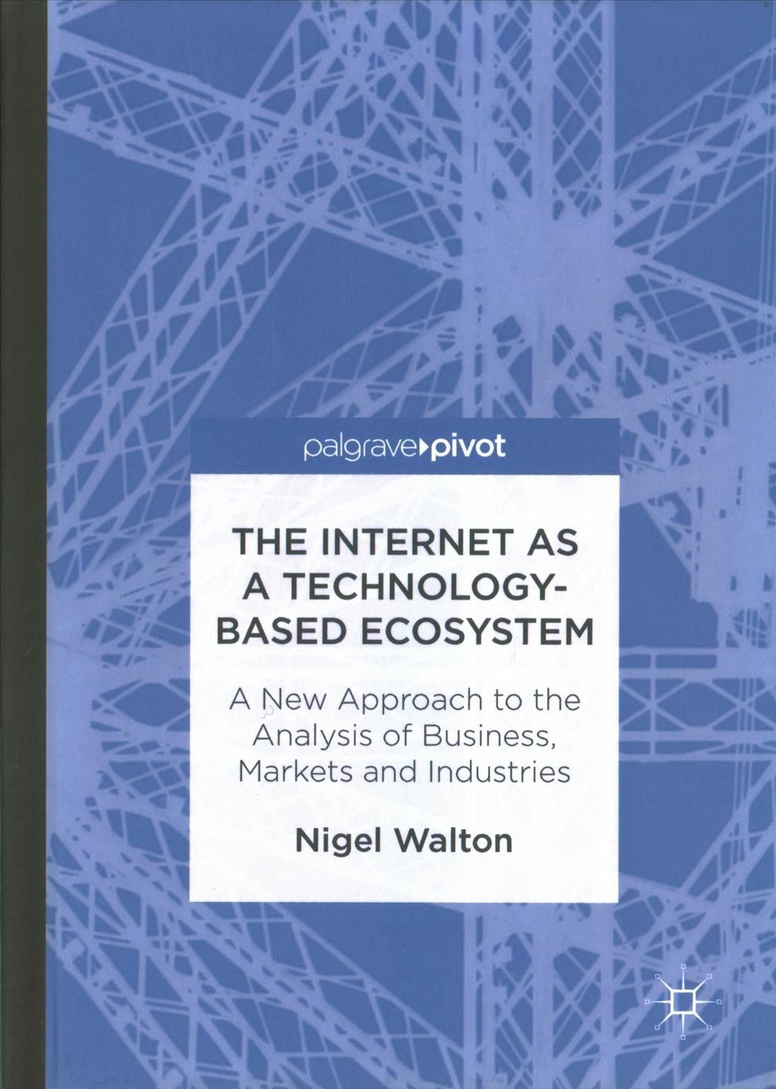 The Internet as a Technology-Based Ecosystem