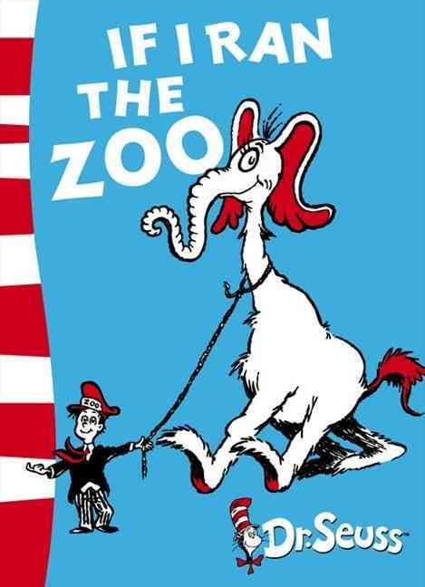 Buy If I Ran the Zoo by Dr. Seuss With Free Delivery | wordery.com