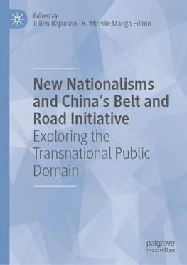 Buy New Nationalisms and China's Belt and Road Initiative by Julien ...