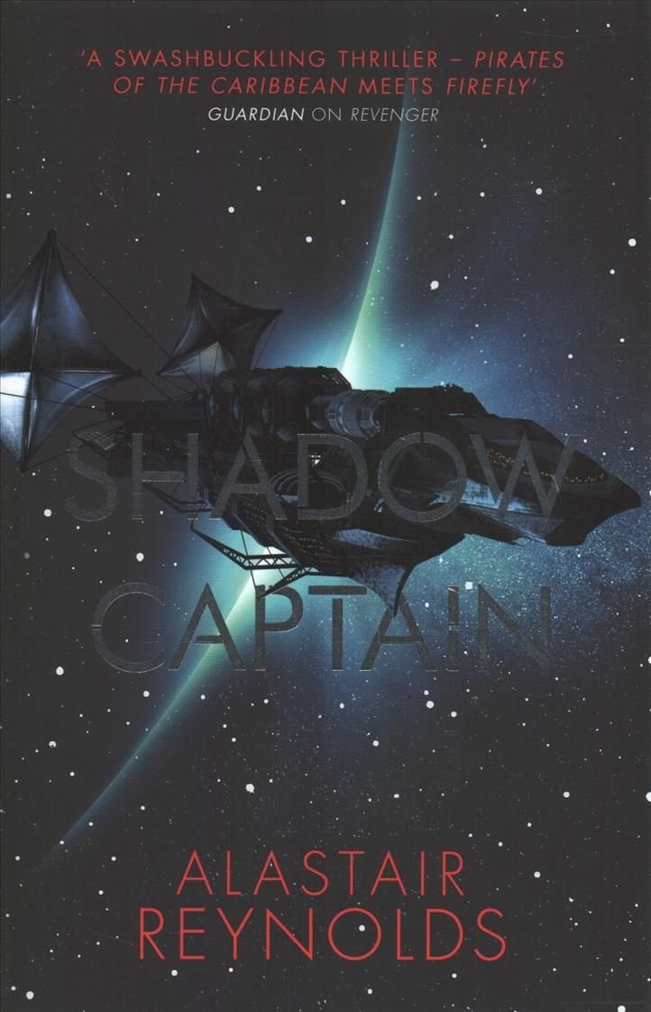 Book review of Shadow Captain by Alastair Reynolds