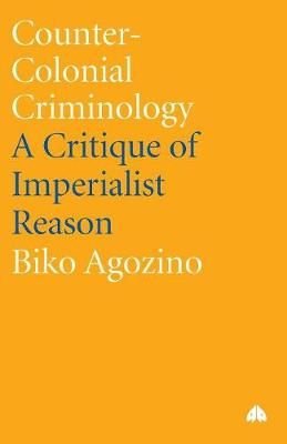 Counter-Colonial Criminology