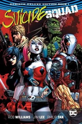 Suicide Squad, Volume 1: Kicked in the Teeth by Adam Glass