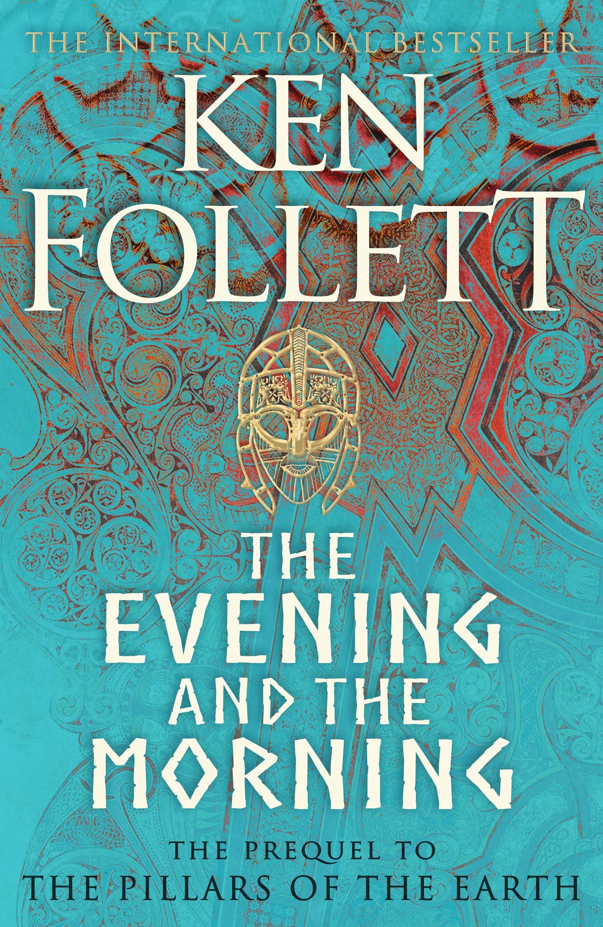 Buy The Evening And The Morning By Ken Follett With Free Delivery Wordery Com