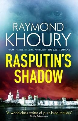 Buy Rasputin S Shadow By Raymond Khoury With Free Delivery Wordery Com