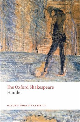 Buy Hamlet The Oxford Shakespeare By William Shakespeare With Free Delivery Wordery Com