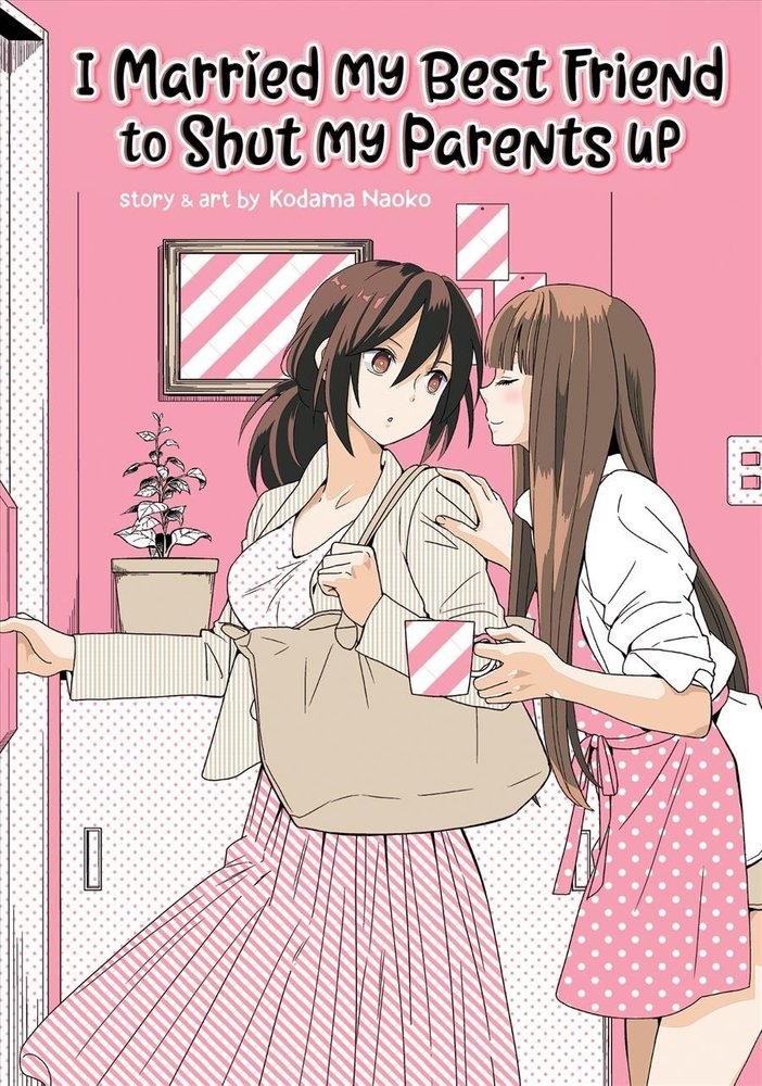 I Married My Best Friend To Shut My Parents Up Buy I Married My Best Friend to Shut My Parents Up by Kodama Naoko With