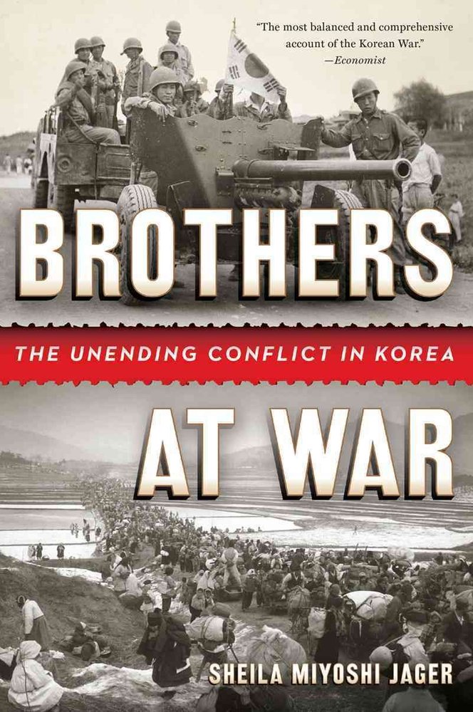 Brothers at War by Sheila Miyoshi Jager Brothers at War by Sheila Miyoshi Jager