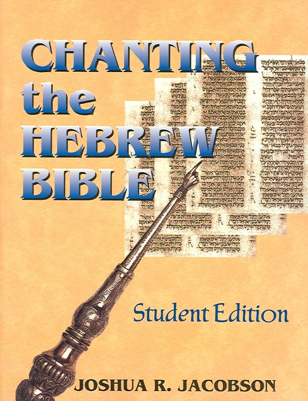 Buy Chanting the Hebrew Bible by Joshua R. Jacobson With Free Delivery ...