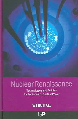 Buy Nuclear Renaissance by William J. Nuttall With Free Delivery ...