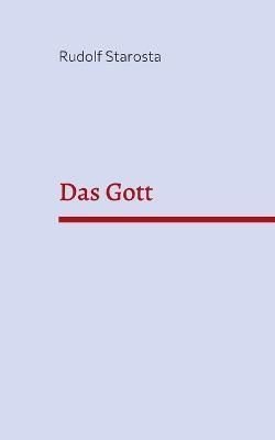 Das Gott by Rudolf Starosta