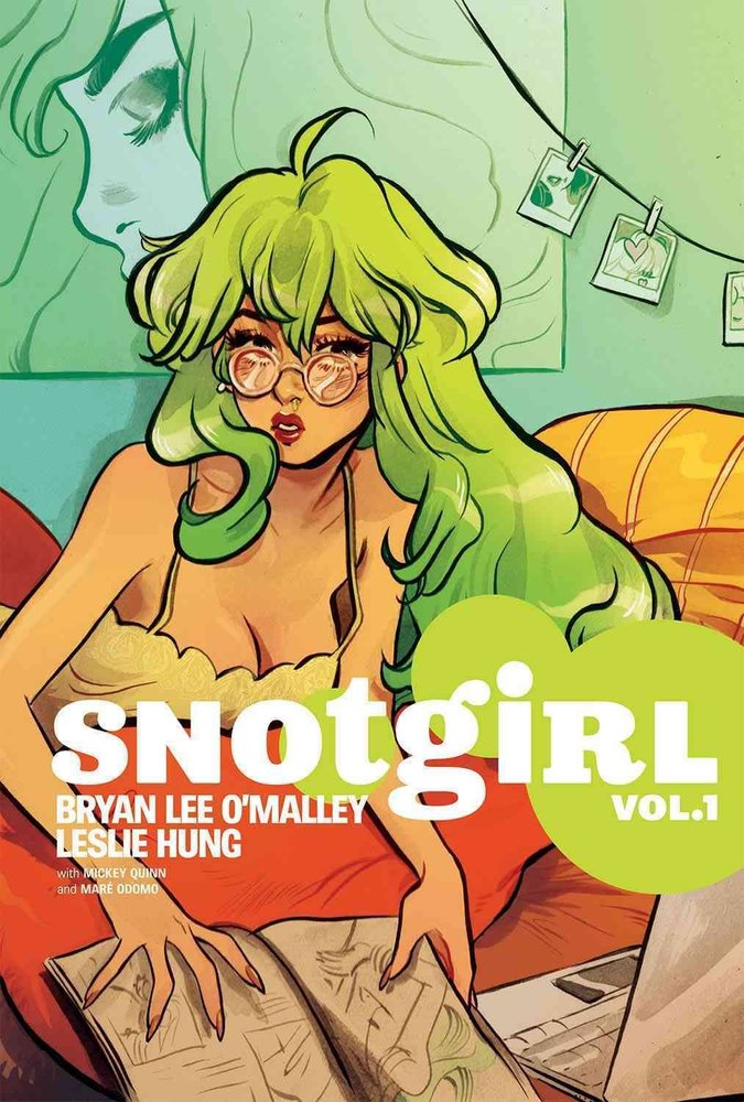 Snotgirl Volume 1: Green Hair Don't Care by Bryan Lee O'Malley
