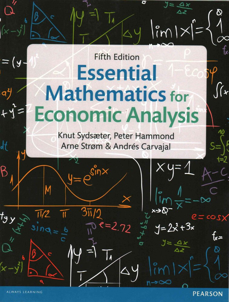 Buy essential mathematics for economic analysis by knut sydsaeter with