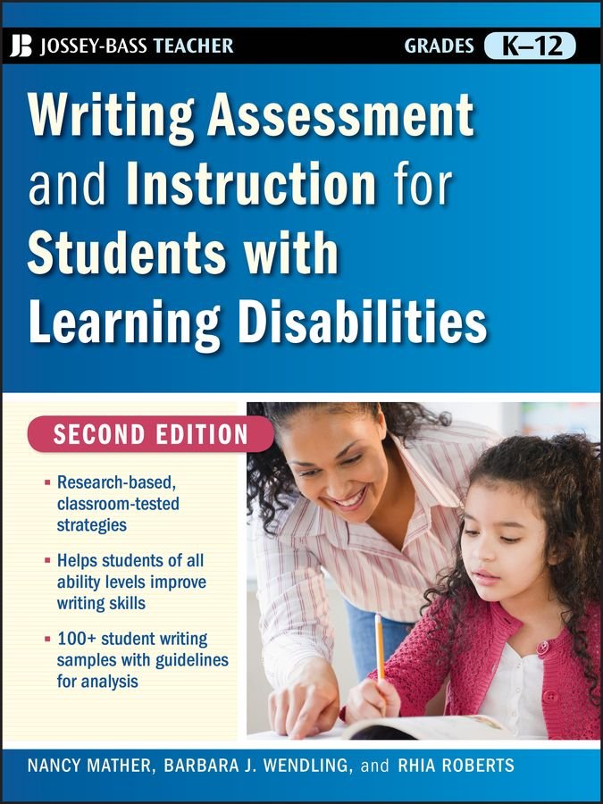 Writing Assessment and Instruction for Students with Learning Disabilities 2e