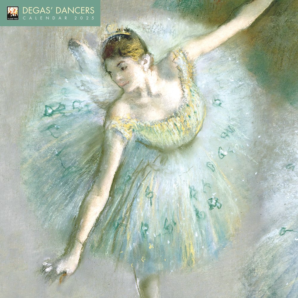 Buy Degas' Dancers Wall Calendar 2025 (Art Calendar) by Flame Tree