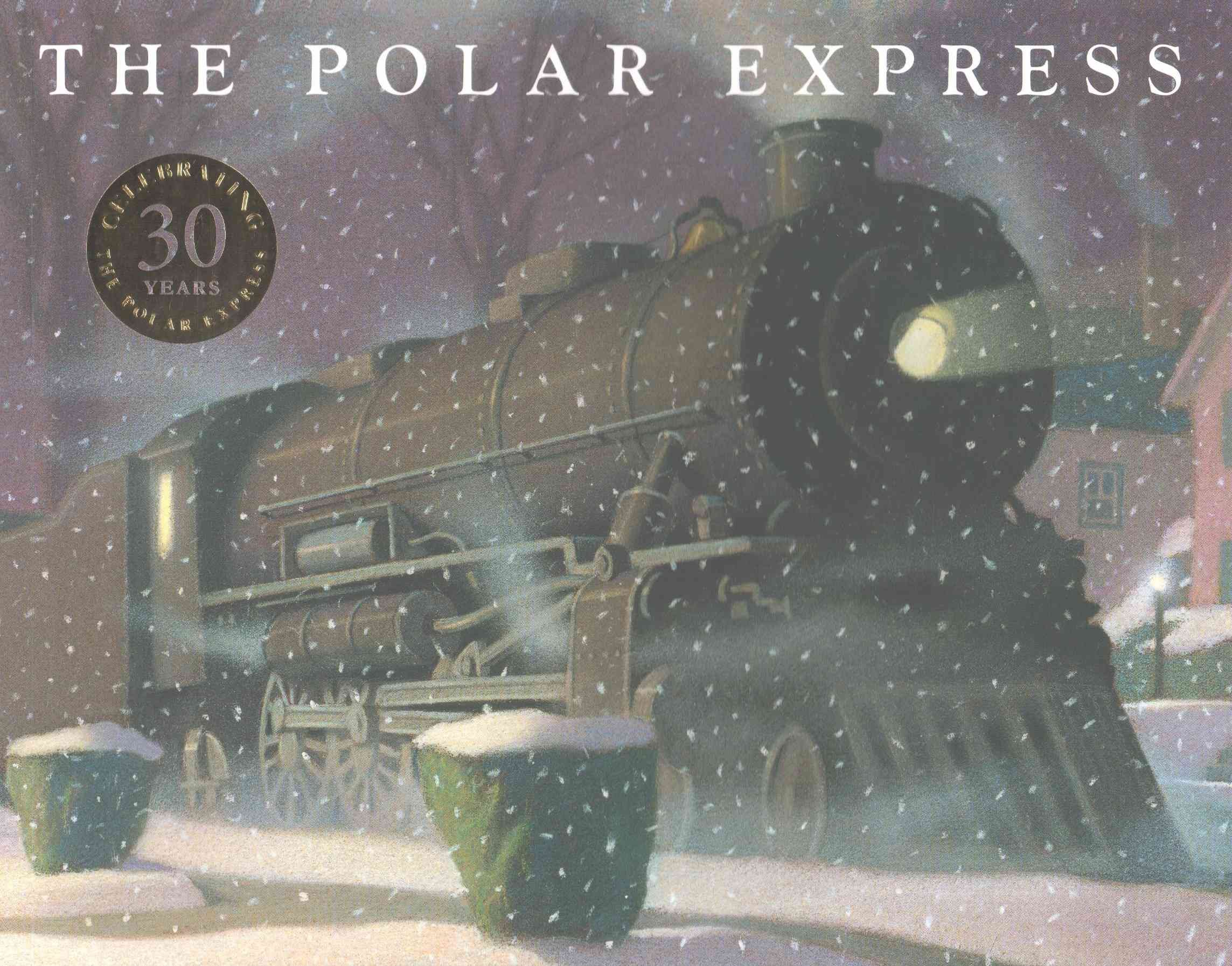 the polar express by chris van allsburg the polar express by chris van allsburg