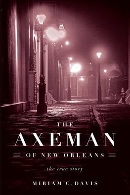 The Axeman of New Orleans The True Story Epub-Ebook
