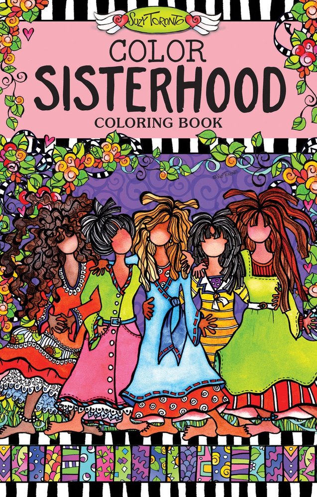 Buy Color Sisterhood Coloring Book by Suzy Toronto With Free Delivery