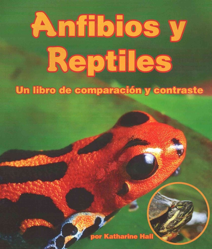 Buy Anfibios Y Reptiles: Un Libro de Comparacion Y Contraste