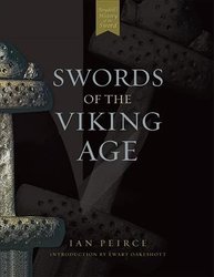 Swords of the Viking Age by Ian Peirce