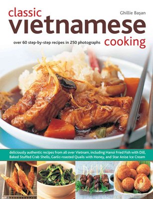 Buy Classic Vietnamese Cooking by Ghillie Basan With Free Delivery ...