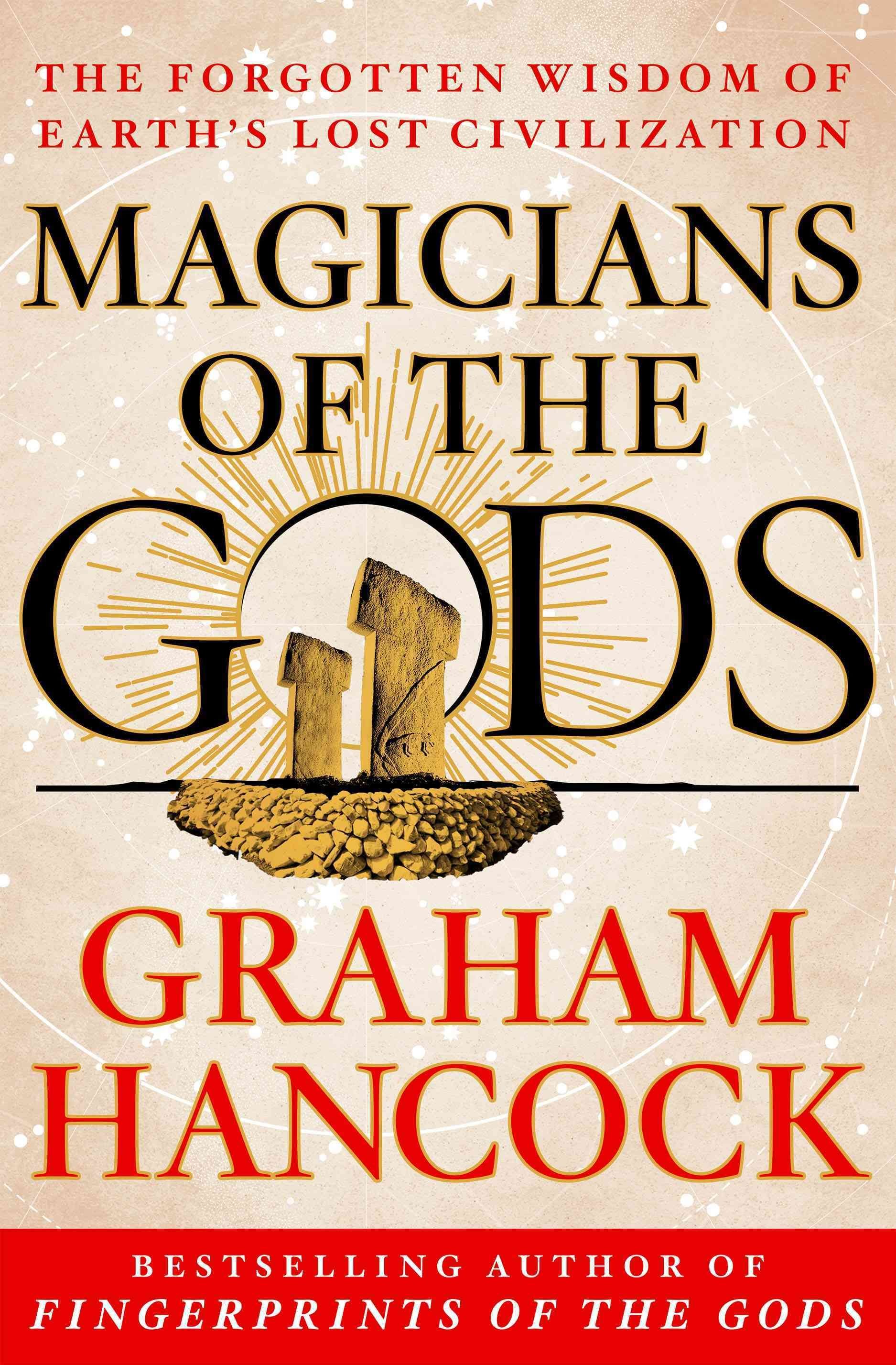 graham hancock magicians of the gods