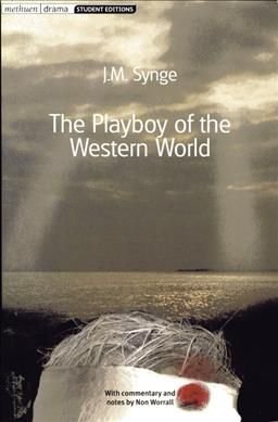 Playboy of the Western World" by John Millington Synge and Nick Worral