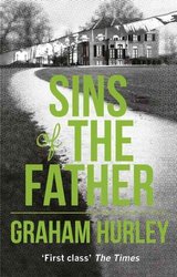 Sins of the Father by Graham Hurley