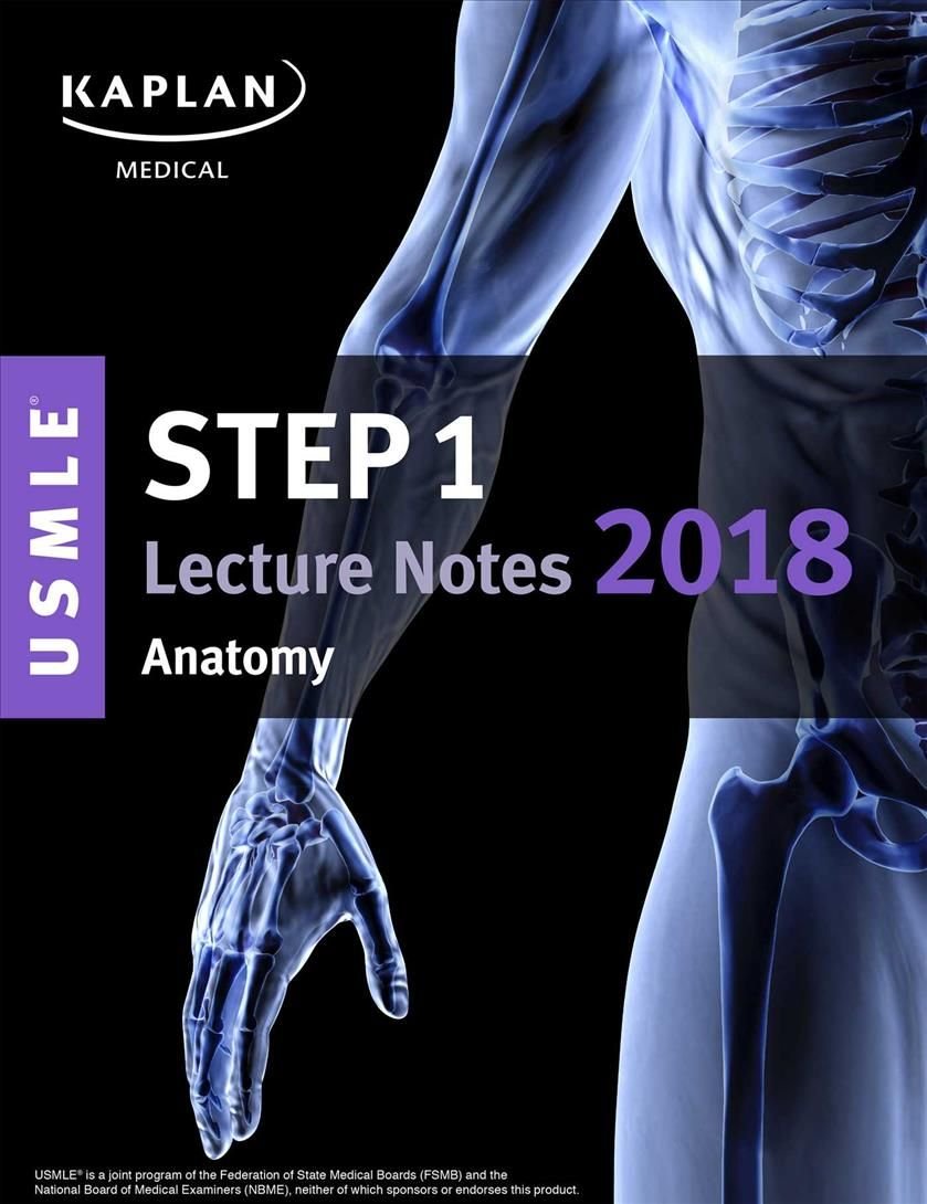 Buy USMLE Step 1 Lecture Notes 2018: Anatomy by Kaplan Medical