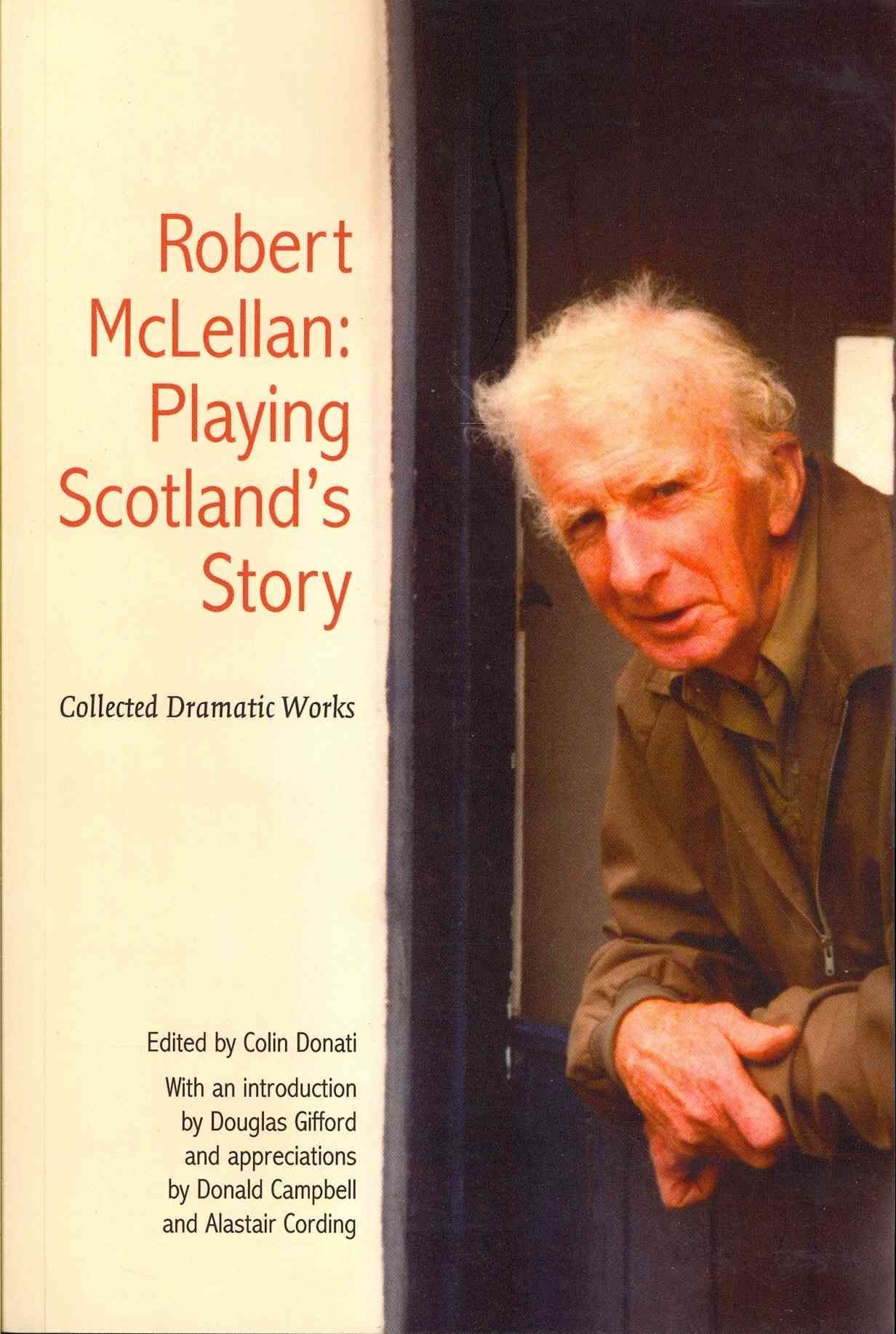 Robert McLellan, Playing Scotland's Story