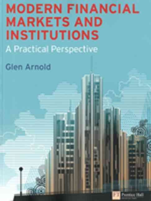 Modern Financial Markets and Institutions