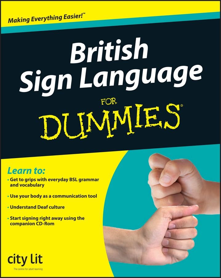 British Sign Language For Dummies City Lit 9780470694770 