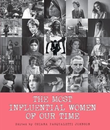 Buy Most Influential Women of Our Time by Chiara Pasqualetti Johnson With  Free Delivery