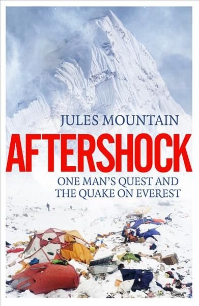 Aftershock: The Quake on Everest and One Man's Quest 2017