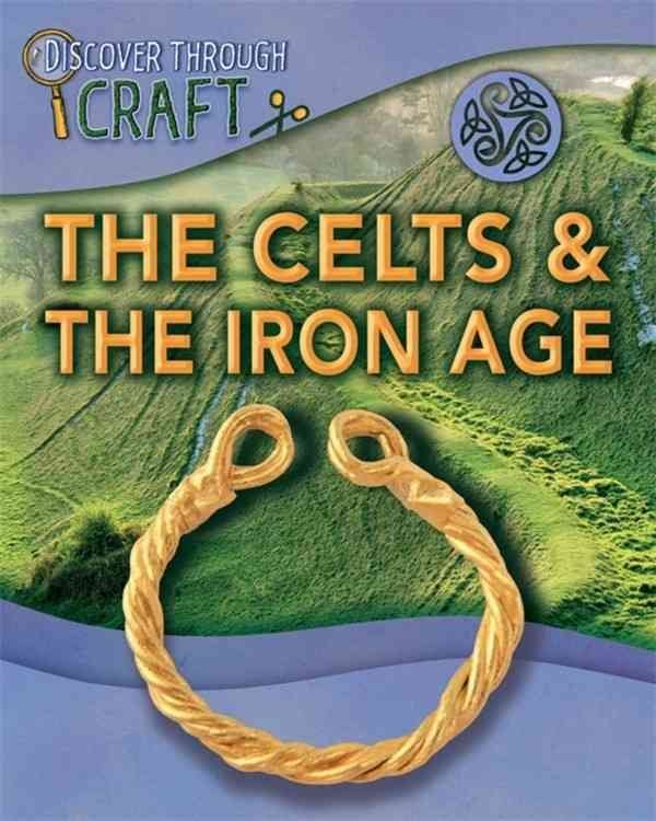 The Iron Age Celts for Kids