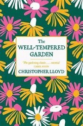 Well-Tempered Garden by Christopher Lloyd