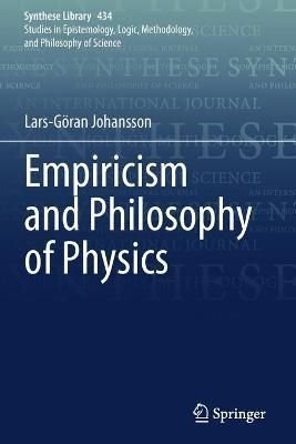 Buy Empiricism and Philosophy of Physics by Lars G ran Johansson