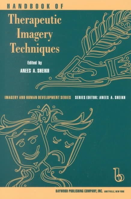 Handbook of Therapeutic Imagery Techniqu