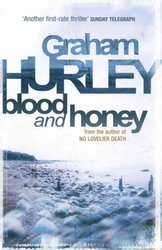 Blood And Honey by Graham Hurley