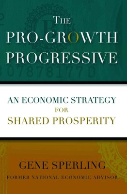 Pro-Growth Progressive by Gene Sperling