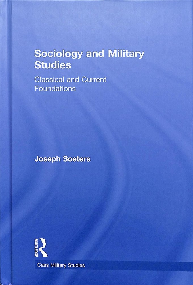 Buy Sociology and Military Studies by Joseph Soeters With Free Delivery ...