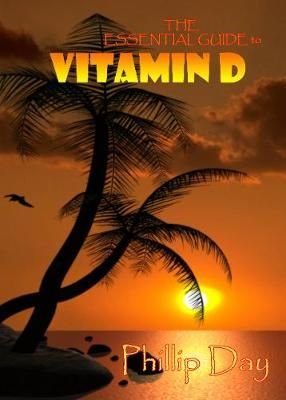 the essential guide to vitamin d