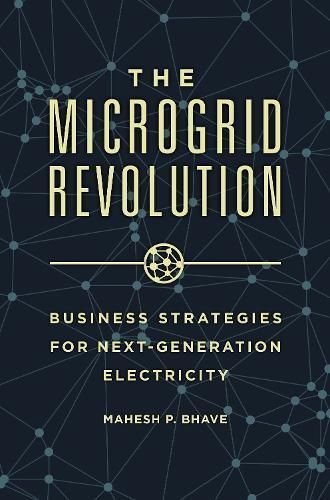 The Microgrid Revolution