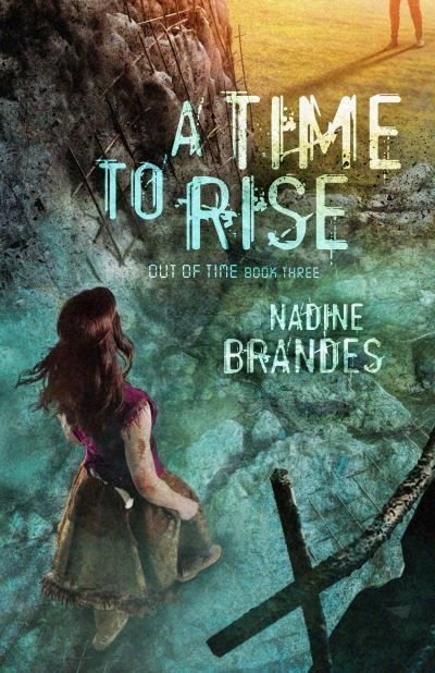 Buy A Time To Rise By Nadine Brandes With Free Delivery Wordery Com