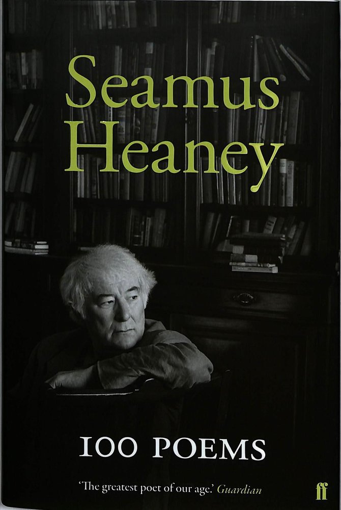 Buy 100 Poems by Seamus Heaney With Free Delivery | wordery.com