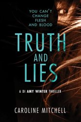 Truth and Lies by Caroline Mitchell