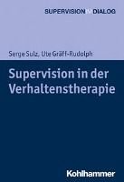 Supervision in Der Verhaltenstherapie by Sulz and Graff-Rudolph