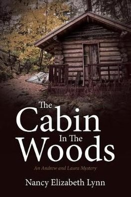 Buy The Cabin In The Woods By Nancy Elizabeth Lynn With Free