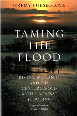 Buy Taming The Flood By Jeremy Purseglove With Free