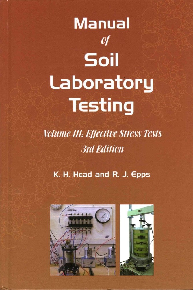 Buy Manual Of Soil Laboratory Testing: Effective Stress Tests III By K ...